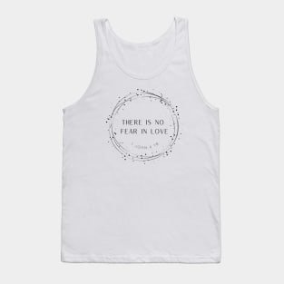 There is love fear in love Tank Top